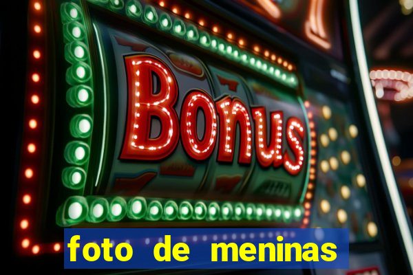 foto de meninas bonitas sem mostrar o rosto